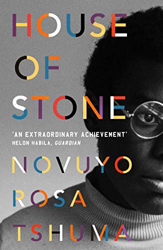 House of Stone by Novuyo Rosa Tshuma