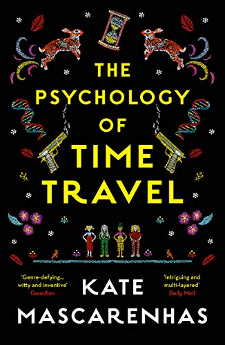 The Psychology of Time Travel by Kate Mascarenhas