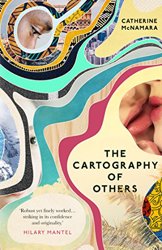 The Cartography of Others by Catherine McNamara