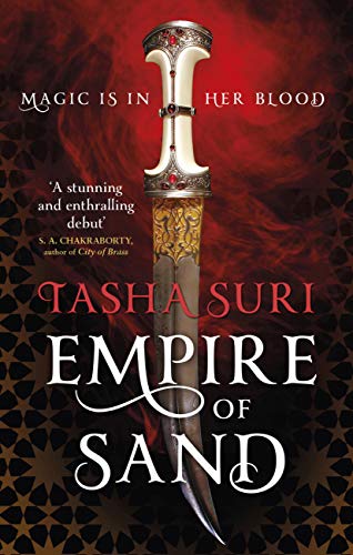 Empire of Sand by Tasha Suri