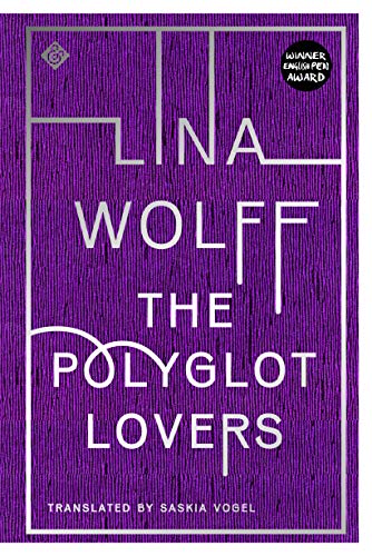 The Polyglot Lovers by Lina Wolff