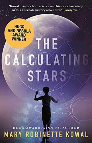 The Calculating Stars by Mary Robinette Kowal