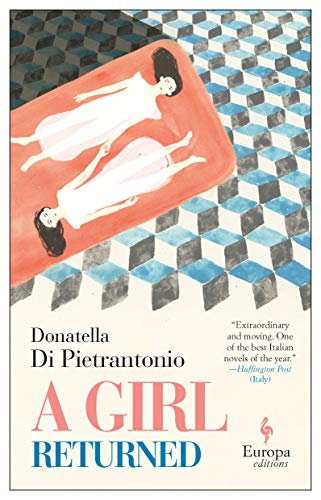 A Girl Returned by Donatella Di Pietrantonio