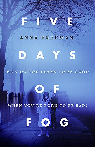 Five Days of Fog by Anna Freeman