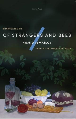 Of Strangers and Bees by Hamid Ismailov