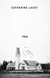 Pew by Catherine Lacey