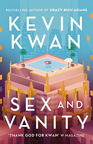 Sex and Vanity by Kevin Kwan