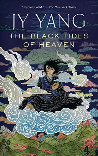 The Black Tides of Heaven by JY Yang