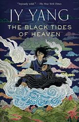 The Black Tides of Heaven by JY Yang