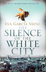 The Silence of the White City by Eva Garcia Saenz