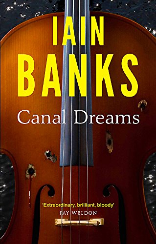Canal Dreams by Iain Banks