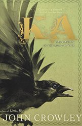 Ka: Dar Oakley in the Ruin of Ymr by John Crowley