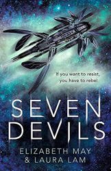 Seven Devils by Elizabeth May and Laura Lam