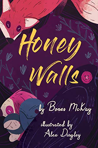 Honey Walls by Bones McKay