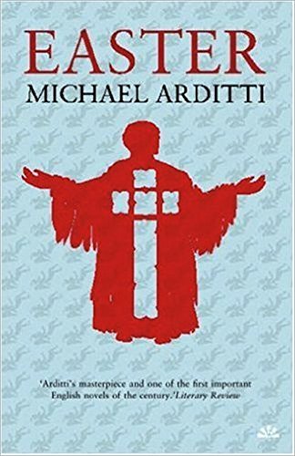 Easter by Michael Arditti