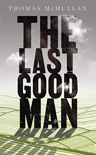 The Last Good Man by  Thomas McMullan