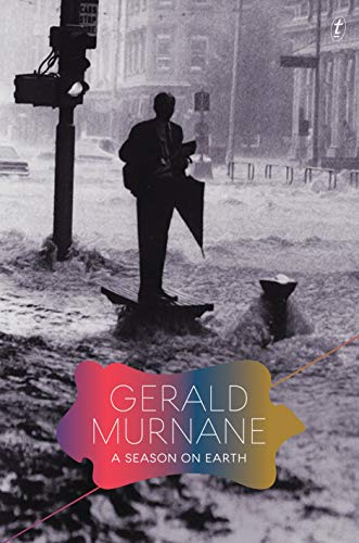 A Season on Earth by Gerald Murnane