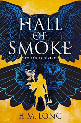 Hall of Smoke by H.M. Long