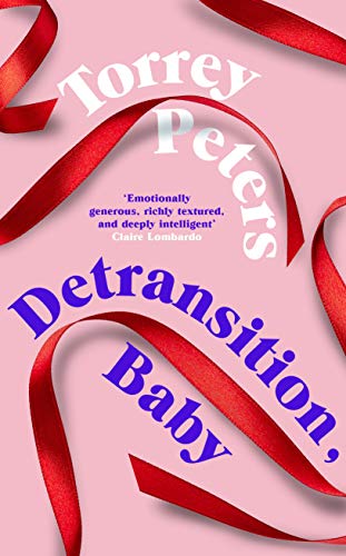 Detransition, Baby by  Torrey Peters