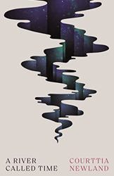 A River Called Time by  Courttia Newland