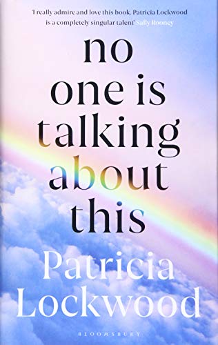 No One Is Talking About This by  Patricia Lockwood