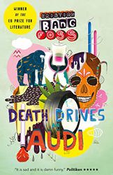 Death Drives an Audi by Kristian Bang Foss
