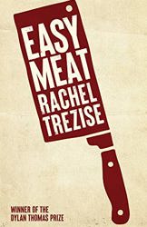 Easy Meat by Rachel Trezise