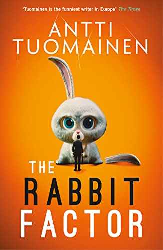 The Rabbit Factor by  Antti Tuomainen