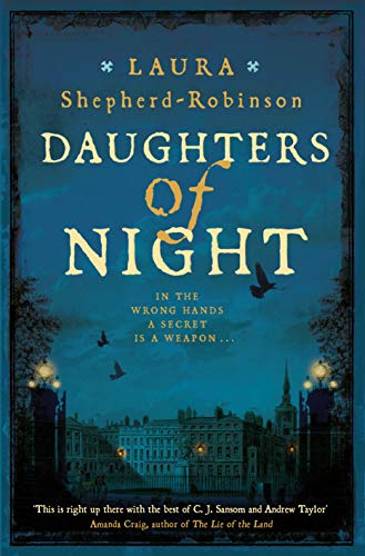 Daughters of Night by  Laura Shepherd-Robinson