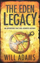The Eden Legacy by Will Adams
