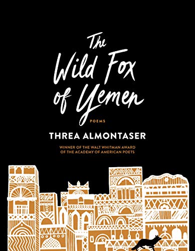 The Wild Fox of Yemen by  Threa Almontaser