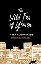 The Wild Fox of Yemen by  Threa Almontaser