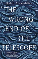 The Wrong End of the Telescope by  Rabih Alameddine