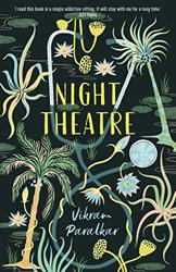 Night Theatre by  Vikram Paralkar