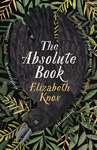 The Absolute Book by  Elizabeth Knox