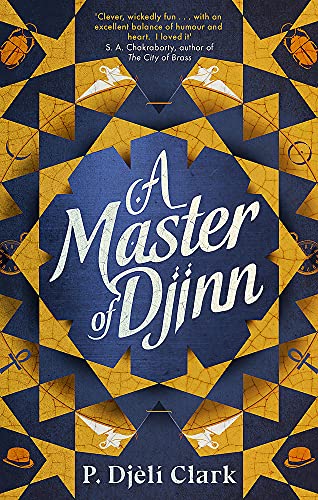 A Master of Djinn by  P. Djèlí Clark