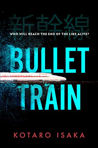 Bullet Train by  Kotaro Isaka