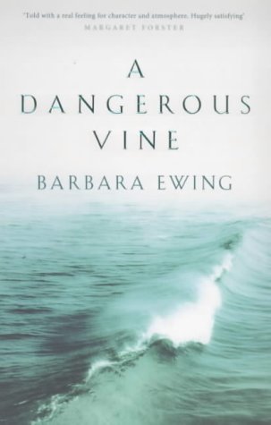 A Dangerous Vine by Barbara Ewing