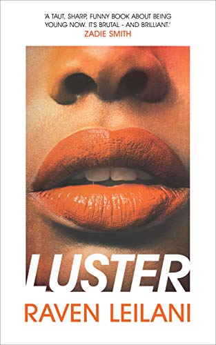 Luster by  Raven Leilani