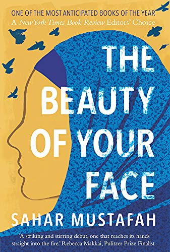 The Beauty of Your Face by  Sahar Mustafah