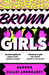 Brown Girls by  Daphne Palasi Andreades
