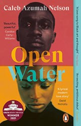 Open Water by  Caleb Azumah Nelson
