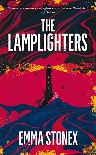 The Lamplighters by  Emma Stonex