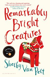 Remarkably Bright Creatures by  Shelby Van Pelt