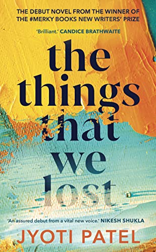 The Things That We Lost by  Jyoti Patel