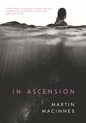 In Ascension by  Martin MacInnes