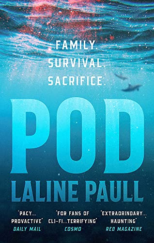 Pod by  Laline Paull