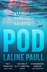 Pod by  Laline Paull