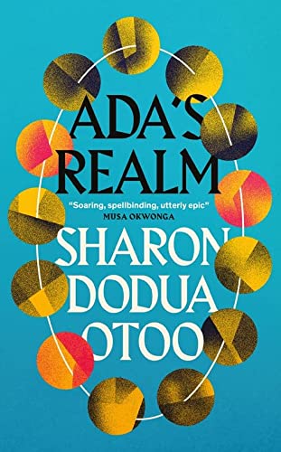 Ada's Realm by  Sharon Dodua Otoo