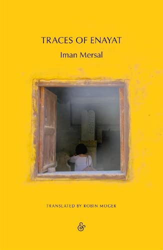 Traces of Enayat by  Iman Mersal